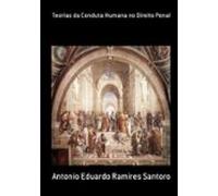 Teorias Da Conduta Humana No Direito Penal (ebook)