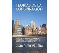 TEORÍAS DE LA CONSPIRACIÓN: ¿NOS CONTROLA UNA “AVANZADA CIVILIZACIÓN EXTRATERRESTRE”, O “SERES SOBRENATURALES”?