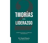 Teorías del Liderazgo: Competencias para un liderazgo de excelencia