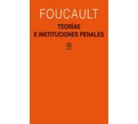 Teorías e instituciones penales: Curso en el Collège de France (1971-1972): 386 (Universitaria)