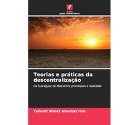 Teorias e práticas da descentralização: Os tuaregues do Mali entre promessas e realidade