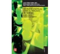 Teorias Economicas Sobre El Mercado De Trabajo: Ii. Neoclasicos Y Nuev