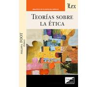 Teorias Sobre La Etica