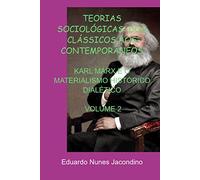 TEORIAS SOCIOLOGICAS: DOS CLASSICOS AOS CONTEMPORANEOS