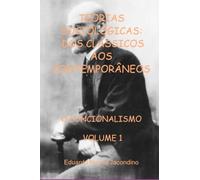 TEORIAS SOCIOLÓGICAS: DOS CLÁSSICOS AOS CONTEMPORÂNEOS - O FUNCIONALISMO VOLUME 1