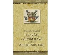 Teorias Y Simbolos De Los Alquimistas