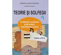 Teorie si solfegii - Clasa 3 - Manual - Ana Motora-Ionescu
