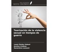 Teorización de la violencia sexual en tiempos de guerra