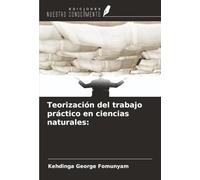 Teorización del trabajo práctico en ciencias naturales: