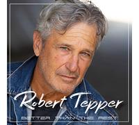 Tepper, Robert - Better Than the Rest