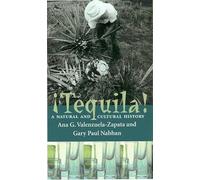 Tequila: A Natural and Cultural History