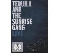 Tequila And The Sunrise Gang - Live [Alemania] [DVD]