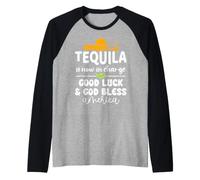 Tequila is Now in Charge Good Luck and God Bless America USA Camiseta Manga Raglan