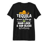 Tequila is Now in Charge Good Luck and God Bless America USA Camiseta Premium
