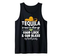 Tequila is Now in Charge Good Luck and God Bless America USA Camiseta sin Mangas