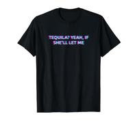 Tequila Yeah If She'll Let Me Drunk Husband Adult Humor Camiseta gráfica económica, Hombre, Negro, XL