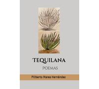 Tequilana: Poemas