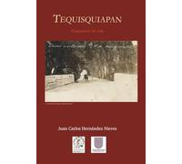 Tequisquiapan: Fragmentos de vida