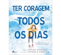 Ter coragem todos os dias (Fábula)