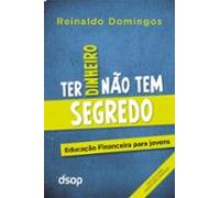 Ter Dinheiro Não Tem Segredo (ebook)