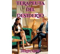 Terapeuta del desiderio: Romanzo Erotico Romantico e Thriller Psicologico