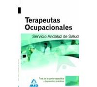 Terapeutas ocupacionales del servicio andaluz de salud. Test parte específica y supuestos prácticos.