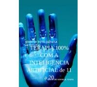 Terapia 100% Com A Inteligencia Artificial De 11 A 20 (ebook)