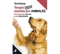 Terapia Breve Asistida Por Animales: Una Propuesta Centrada En Las Sol