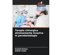 Terapia chirurgica minimamente invasiva in parodontologia
