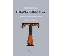 Terapia cognitiva; Conceptos básicos y profundización