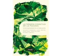 Terapia cognitiva de la psicosis: Un enfoque basado en la formulación (Psicopatología y Psicoterapia de las Psicosis)