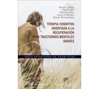 Terapia Cognitiva Orientada A La Recuperación Para Trastornos Mentales Graves