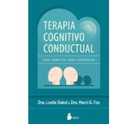 Terapia Cognitivo Conductual: Guía completa para terapeutas