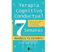 Terapia cognitivo conductual en 7 semanas – Manual para gestionar depresión y ansiedad – Sirio