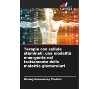 Terapia con cellule staminali: una modalità emergente nel trattamento delle malattie glomerulari