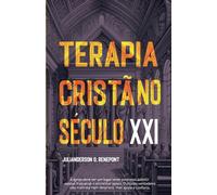 Terapia Cristã no Século XXI