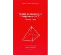 Terapia De Aceptacion Y Compromiso (act): Libro De Casos