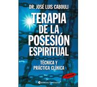 Terapia De La Posesión Espiritual (3ª ed)