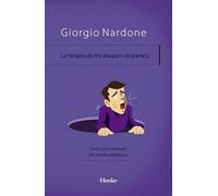 Terapia de los ataques de pánico,La: Libres para siempre del miedo patológico: 0 (fuera de colección)
