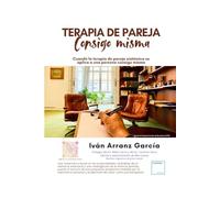 TERAPIA DE PAREJA Consigo misma: Terapia de pareja de una persona consigo misma