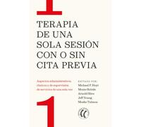 Terapia De Una Sola Sesión Con O Sin Cita Previa