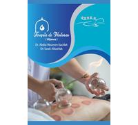 Terapia de ventosas "Hijama": "Guía práctica del arte de las ventosas y sus beneficios para la salud y la belleza"