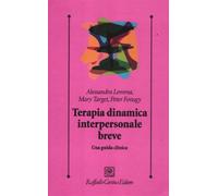 Terapia dinamica interpersonale breve. Una guida clinica (Psicologia clinica e psicoterapia)