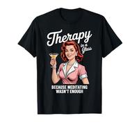 Terapia en un vaso Meditación Divertido Retro 1950s Wine Mommy Camiseta