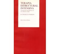 Terapia estructural intensiva | H. Charles Fishman