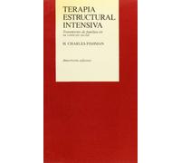 Terapia Estructural Intensiva: Mitos, métodos y metáforas (PSICOLOGIA Y PSICOANALISIS)