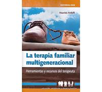 Terapia Familiar Multigeneracional: Herramientas y recursos del terapeuta: 19 (Educación, orientación y terapia familiar)
