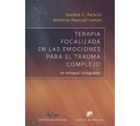 Terapia Focalizada En Las Emociones Para El Trauma Complejo