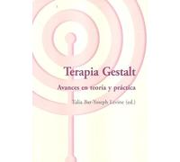 Terapia Gestalt : avances en teoría y práctica