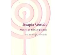 Terapia Gestalt : avances en teoría y práctica